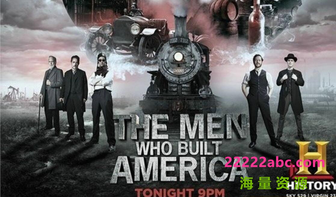 美国商业大亨传奇《造就美国的人 The Men Who Built America 2012》全8集