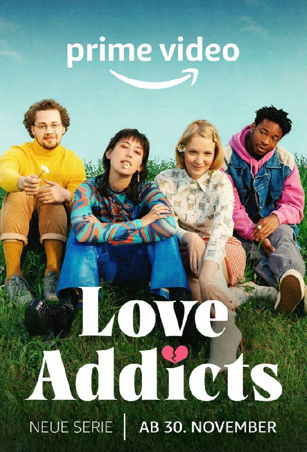 [爱上瘾者 Love Addicts 第一季][全08集][德语中字]