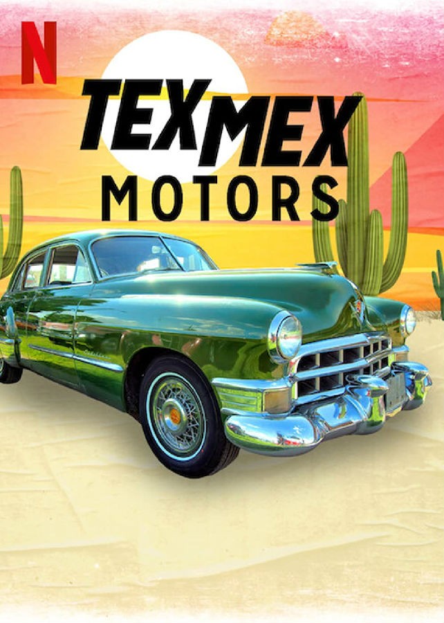 [经典老车大翻修 Tex Mex Motors 第一季][全08集][英语中字]