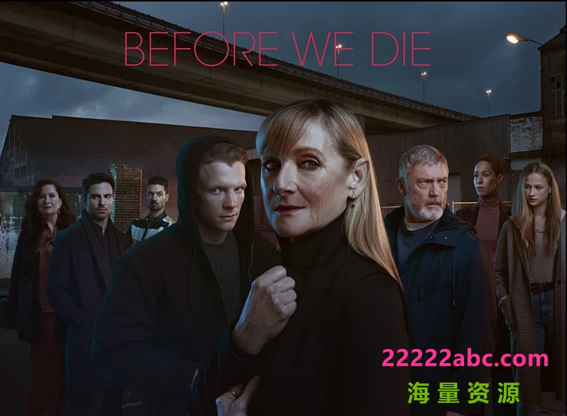 [在我们死去前(英版) Before We Die 第一季][全06集][英语中字]