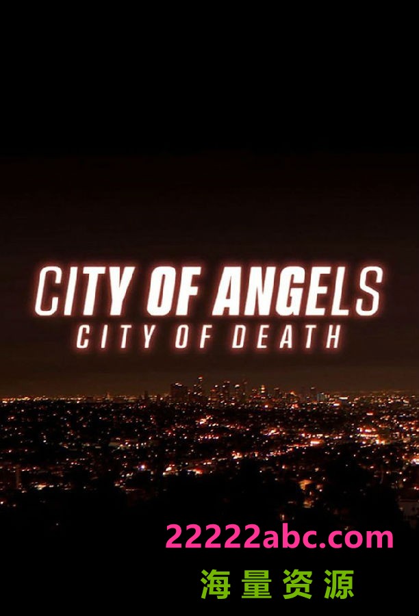 [天使之城，死亡之城 City of Angels | City of Death 第一季][全06集][英语中字]