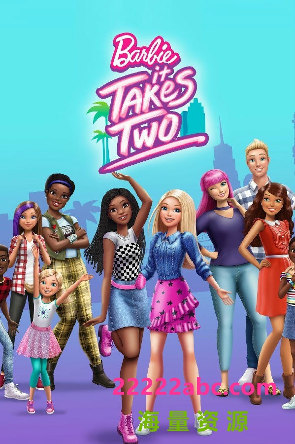 [芭比娃娃：需要两个 Barbie: It Takes Two 第一至二季][全02季][英语中字]