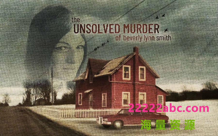 [贝弗利·林恩·史密斯未解决的谋杀案 The Unsolved Murder 第一季][全04集][英语中字]