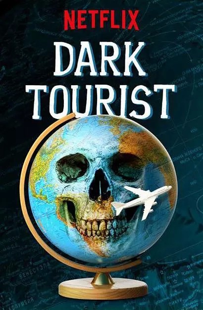 [黑暗系游客 Dark Tourist 第一季][全08集]