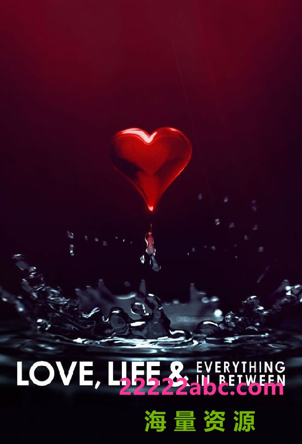 [爱与生命之间 Love, Life &amp;amp;amp; Everything in Between 第一季][全08集]