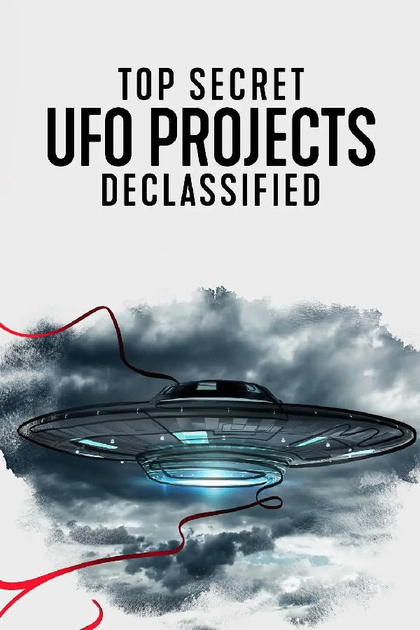  [UFO档案：终极解密 Top Secret UFO Projects][全06集][英语中字]