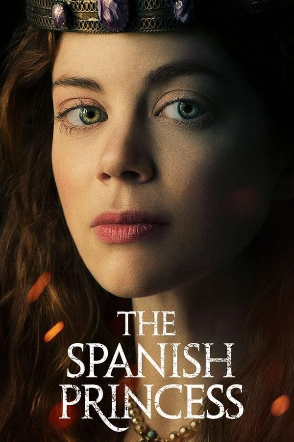 [西班牙公主 The Spanish Princess 第一季][全08集]