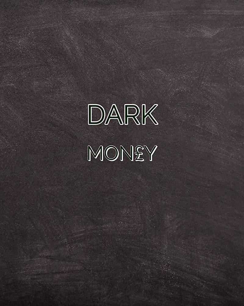 [黑心钱/黑钱/封口费/Dark Money 第一季][全04集]