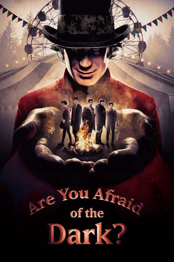 [你害怕黑暗吗？Are You Afraid of the Dark? 第二季][全6集]